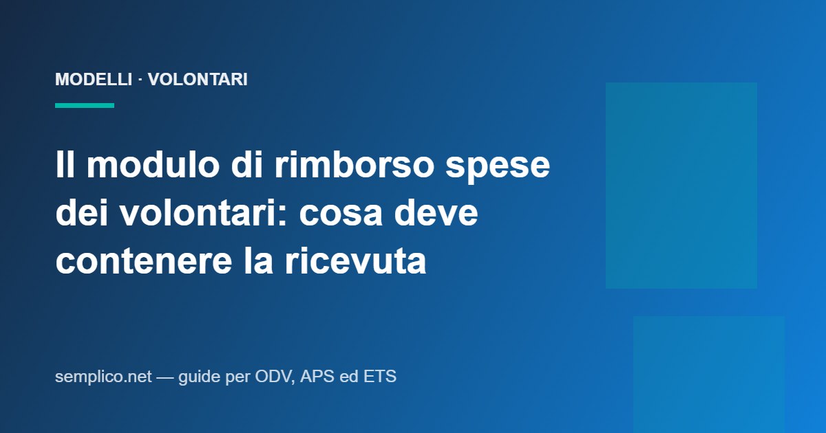 Modulo di rimborso spese per i volontari: cosa deve contenere la ricevuta