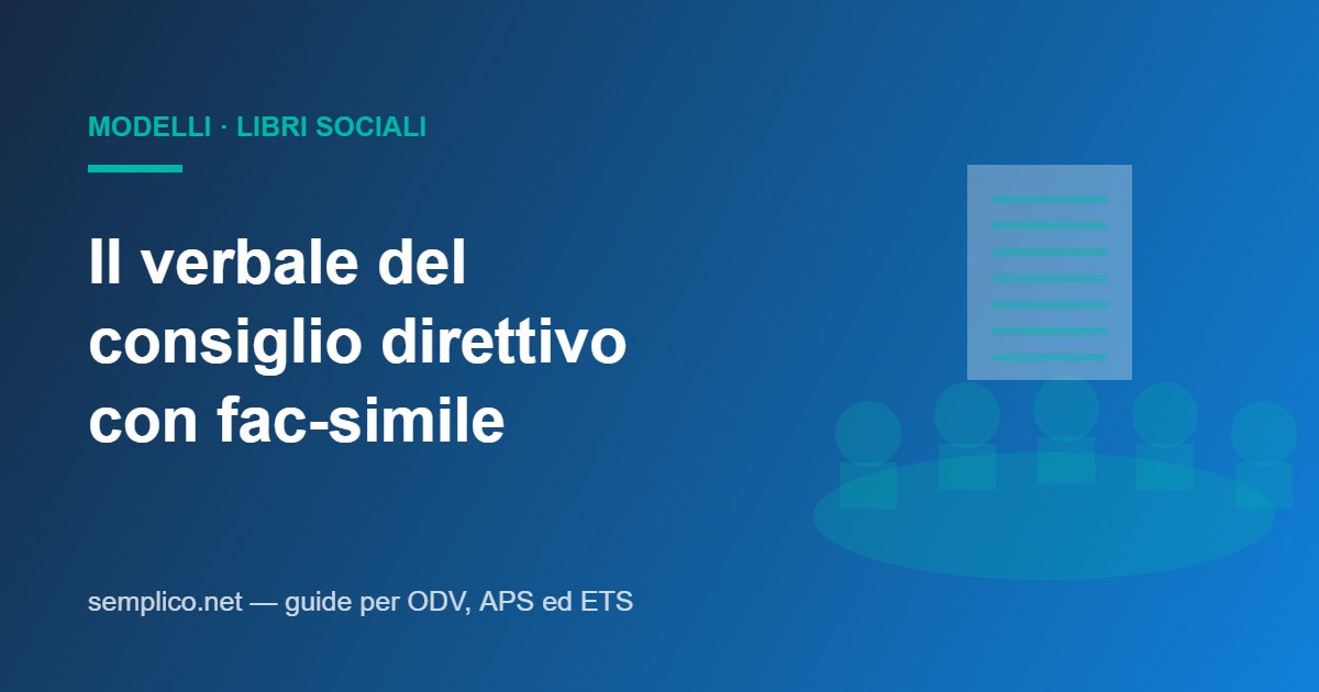 Il verbale del consiglio direttivo: struttura, numerazione, conservazione (con fac-simile)